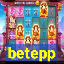 betepp