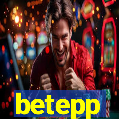 betepp