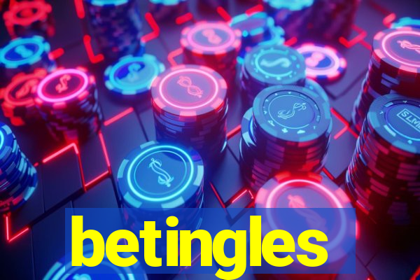 betingles