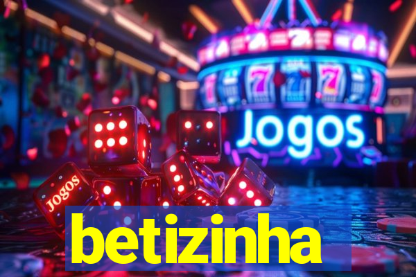 betizinha