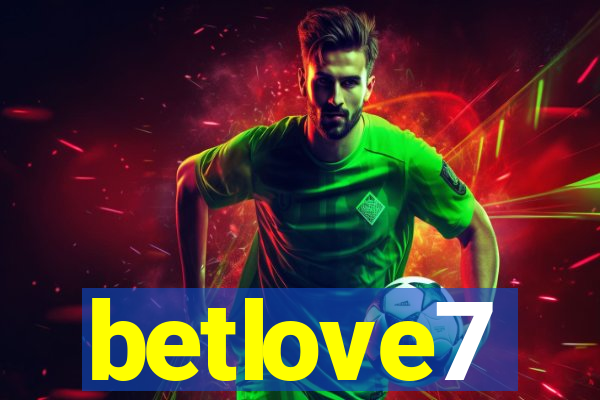 betlove7
