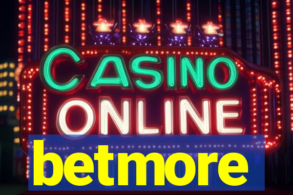 betmore