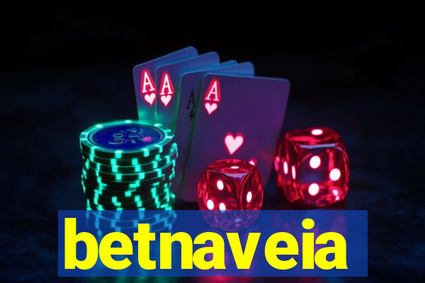 betnaveia