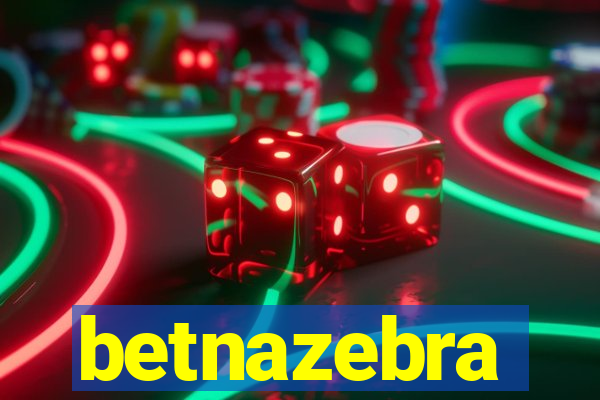 betnazebra