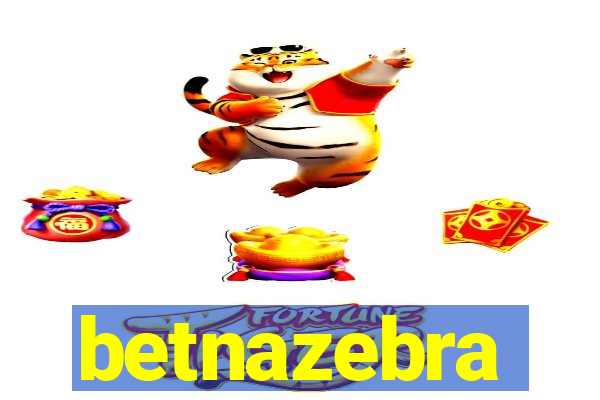 betnazebra