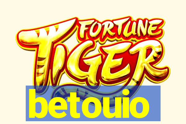 betouio