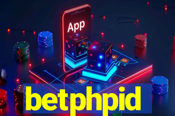 betphpid