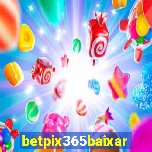 betpix365baixar