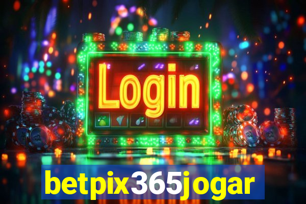 betpix365jogar