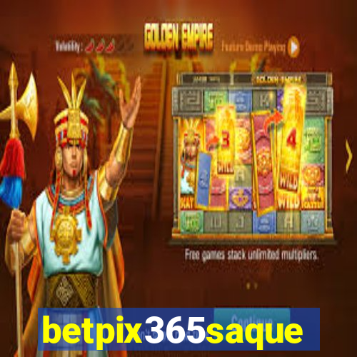 betpix365saque
