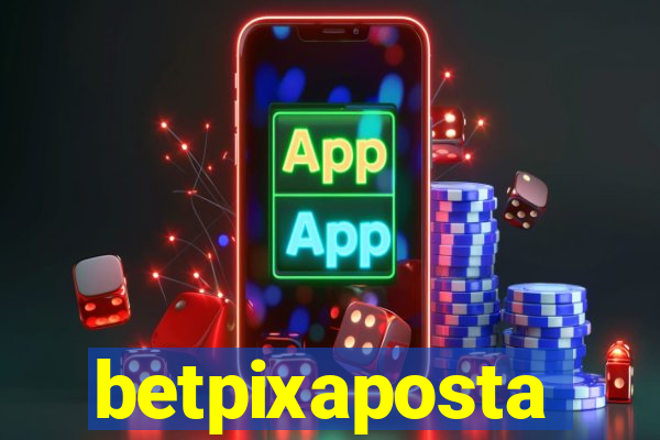 betpixaposta