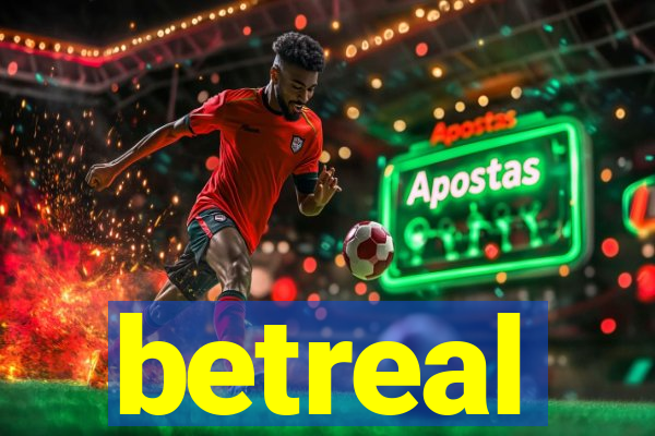 betreal