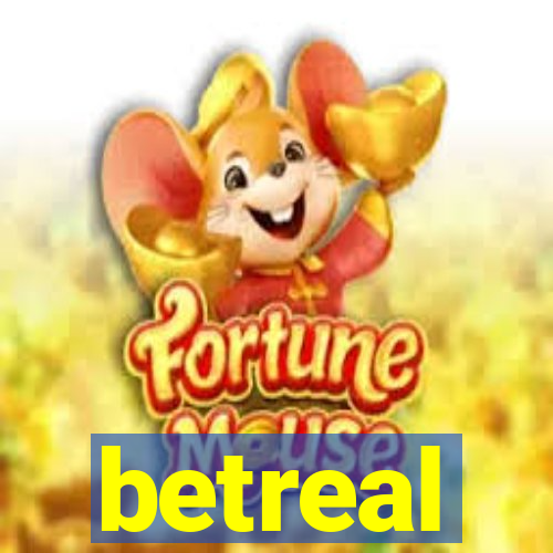 betreal