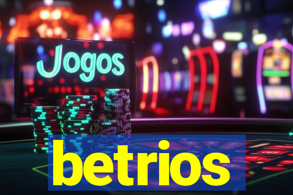 betrios