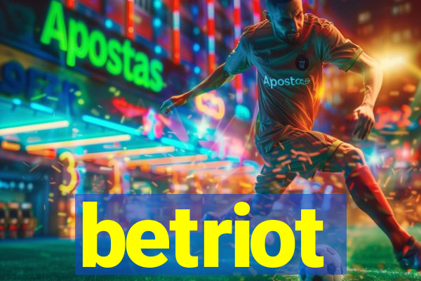 betriot