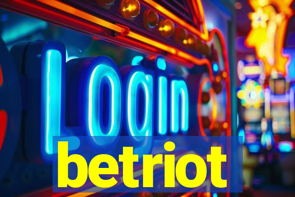 betriot