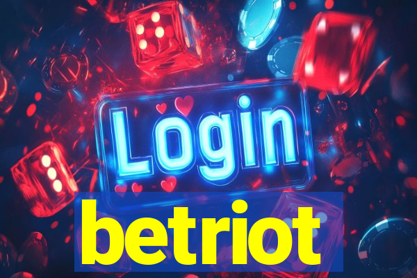 betriot