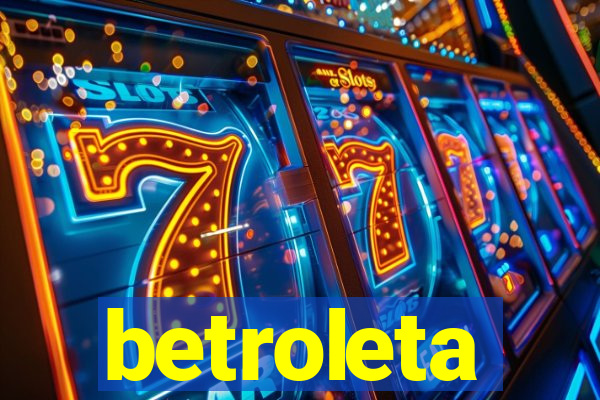betroleta