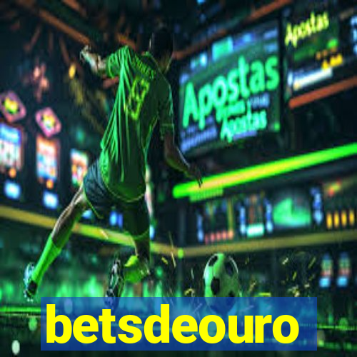 betsdeouro