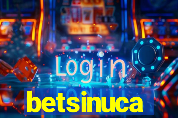 betsinuca