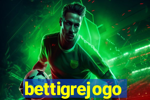 bettigrejogo