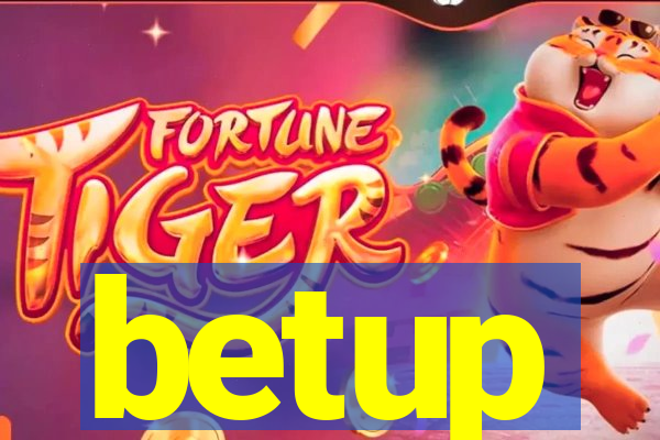 betup
