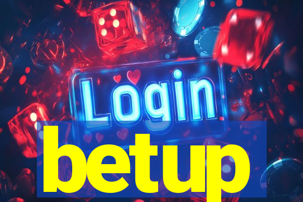 betup