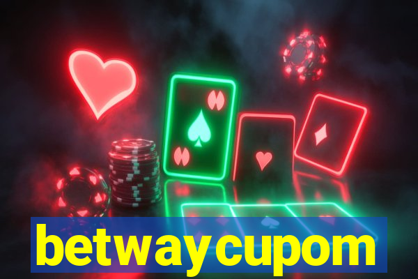 betwaycupom