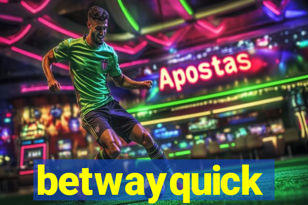 betwayquick