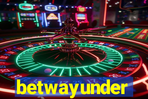 betwayunder