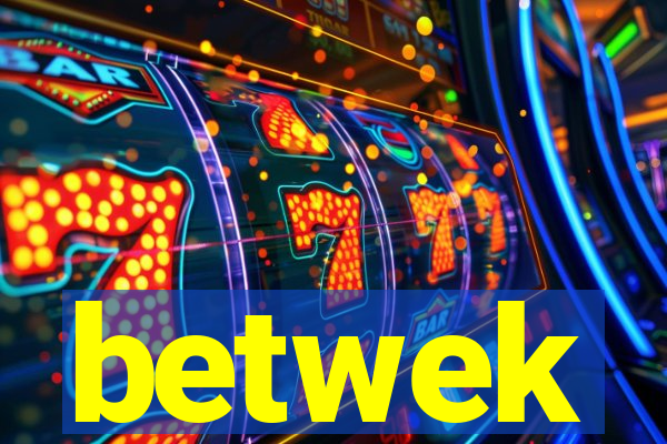 betwek