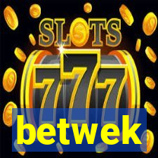 betwek