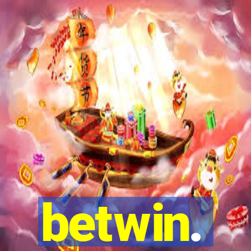 betwin.