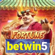 betwin5