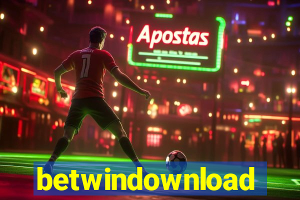betwindownload