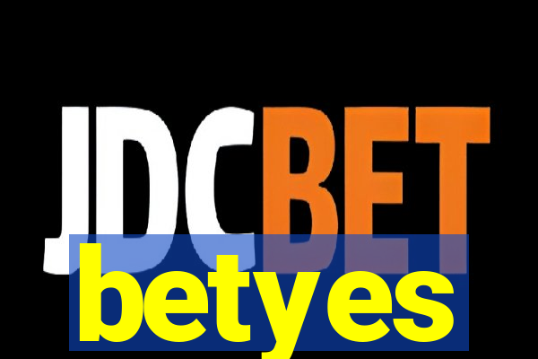 betyes