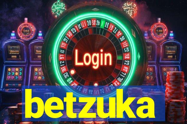betzuka