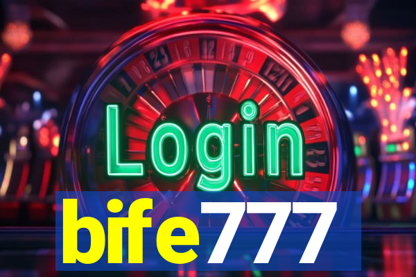 bife777