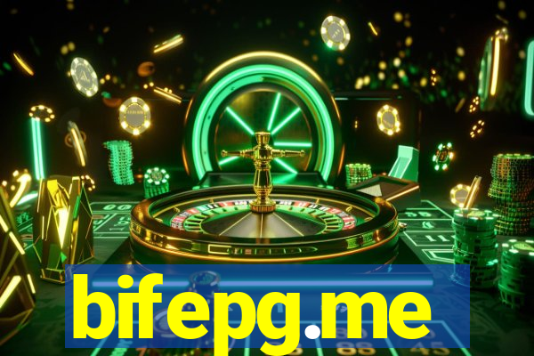 bifepg.me