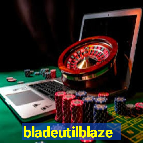 bladeutilblaze