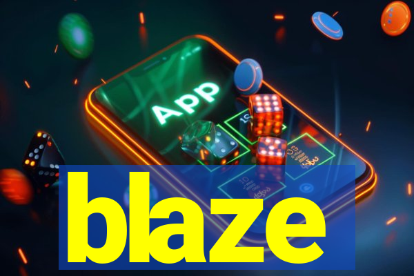 blaze