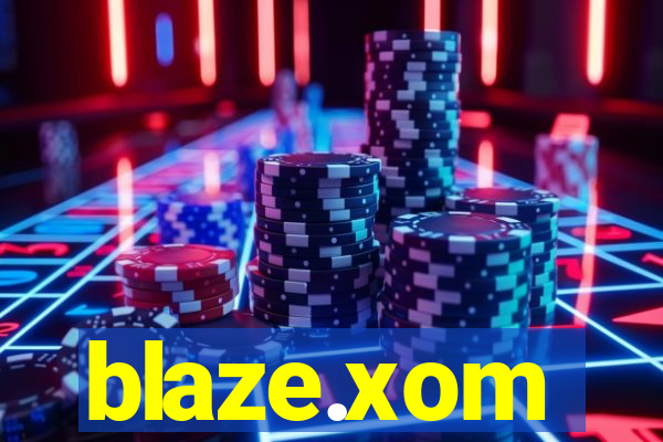 blaze.xom