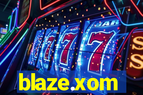 blaze.xom