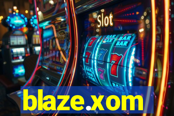 blaze.xom