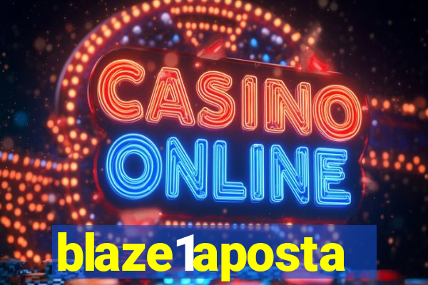 blaze1aposta