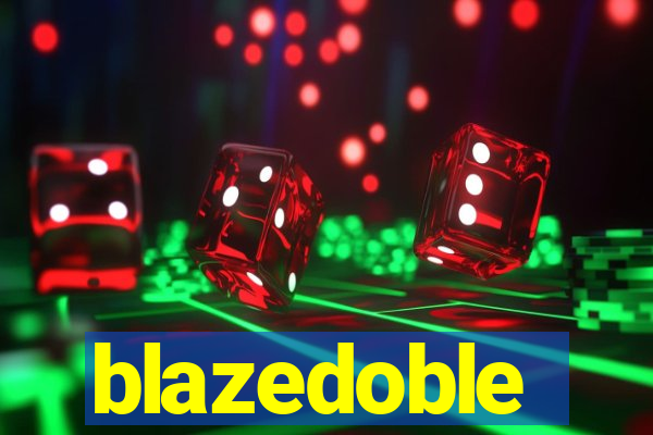 blazedoble