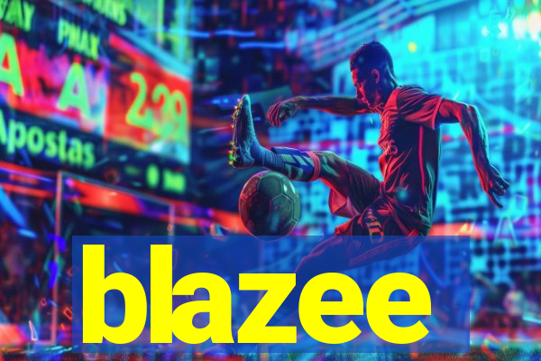 blazee
