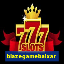 blazegamebaixar