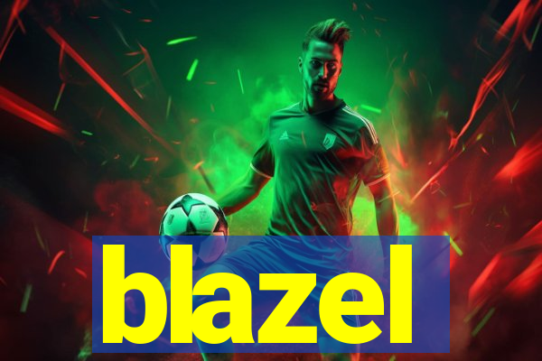 blazel