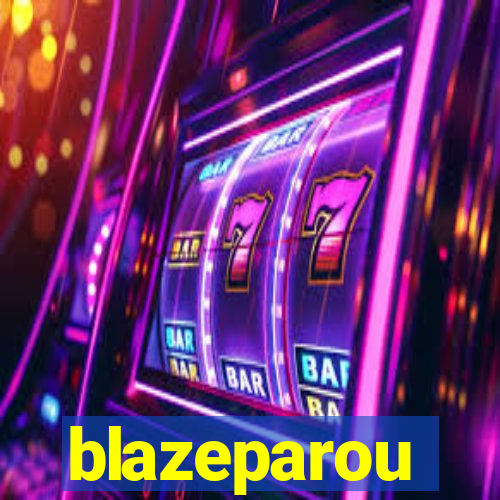 blazeparou